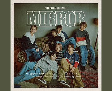 สะท้อนตัวตนผ่านเงา “Mirror” ซิงเกิลสไตล์ Mellow จาก “KID PHENOMENON” ที่ถ่ายทอดมุมย้อนแย้งในจิตใจมนุษย์